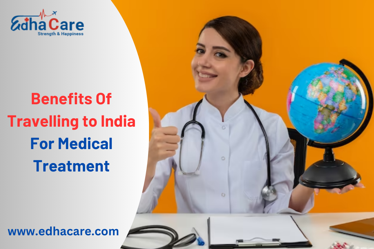 Benefits Of Travelling to India For Medical Treatment