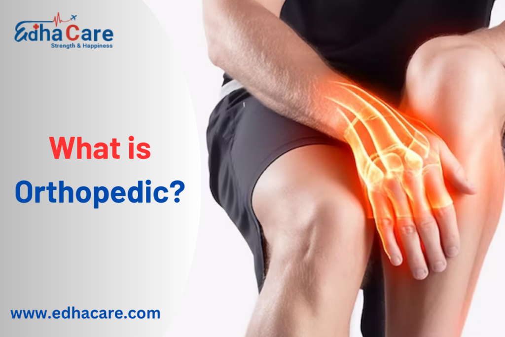 Best Orthopedic Surgery In India EdhaCare