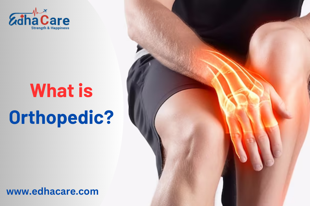 ¿Qué es la ortopedia?