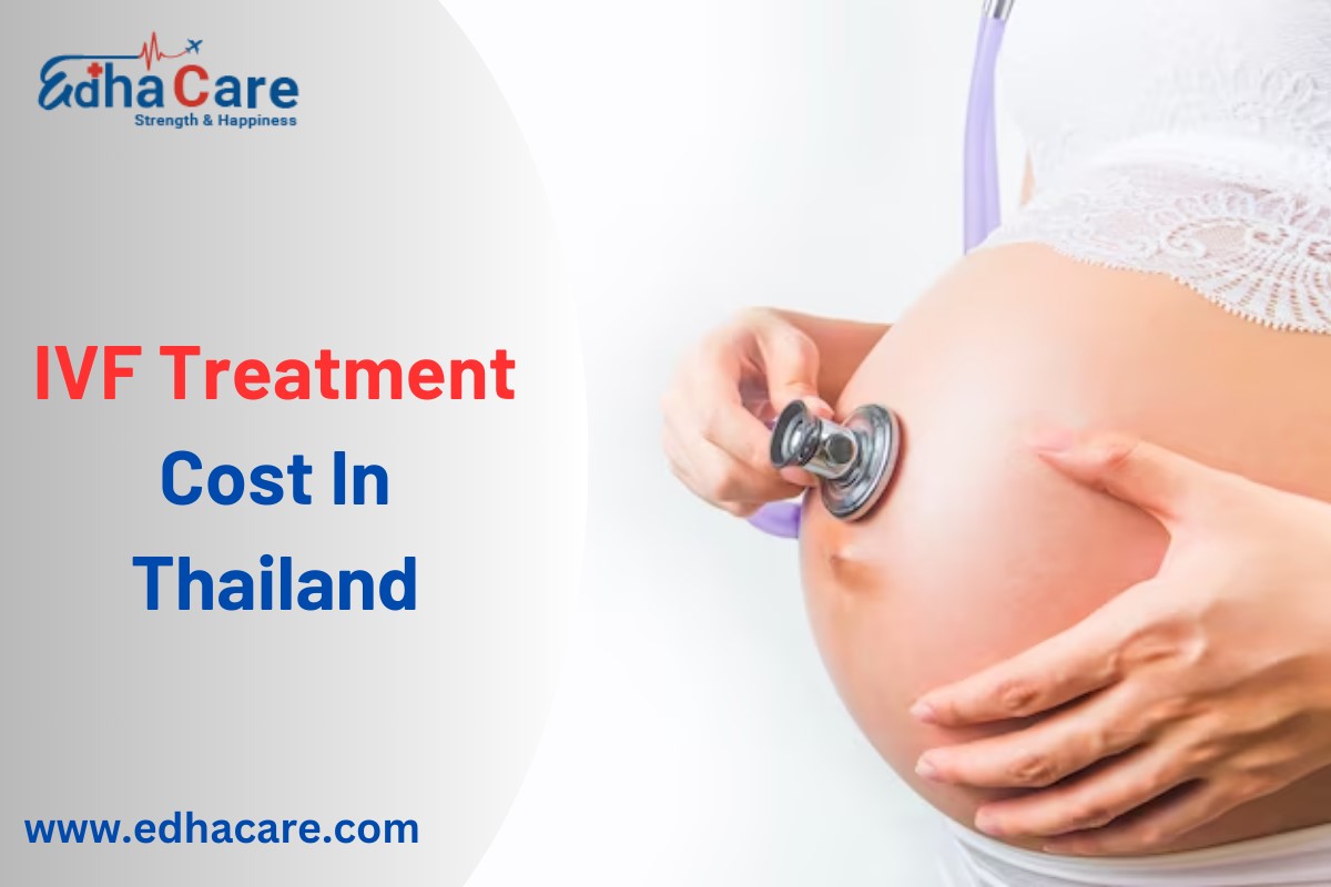 IVF treatment cost in Thailand