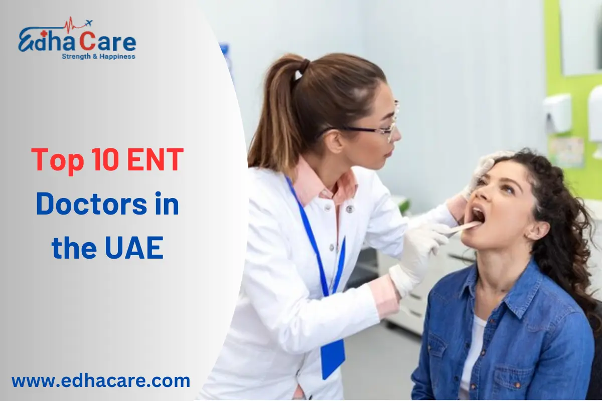 Los 10 mejores médicos otorrinolaringólogos de los Emiratos Árabes Unidos