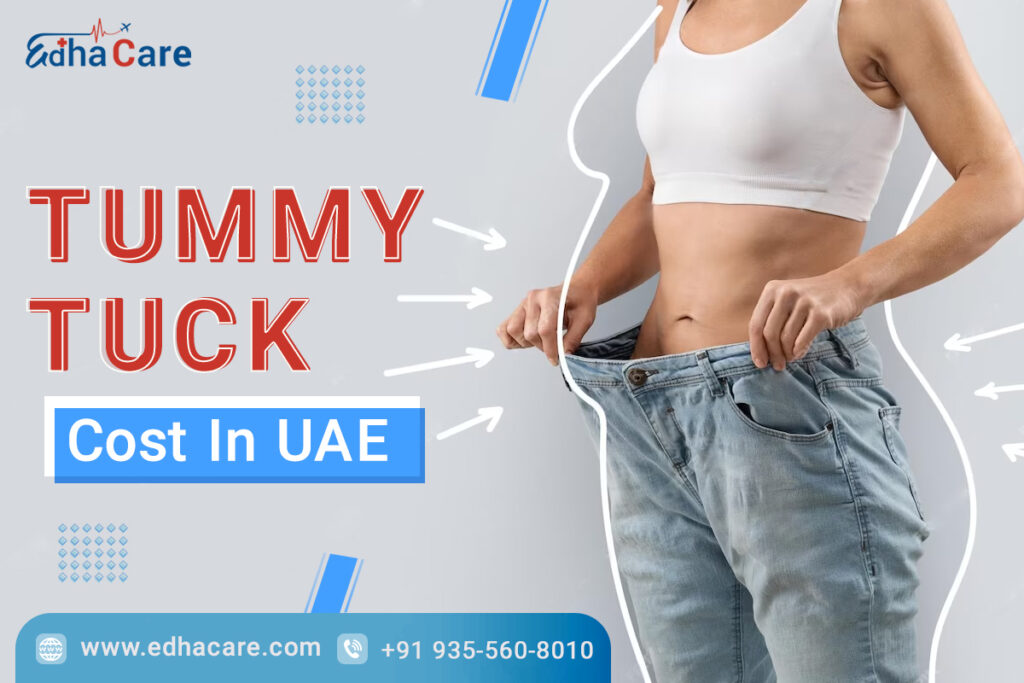 Tummy Tuck Cost In UAE - EdhaCare