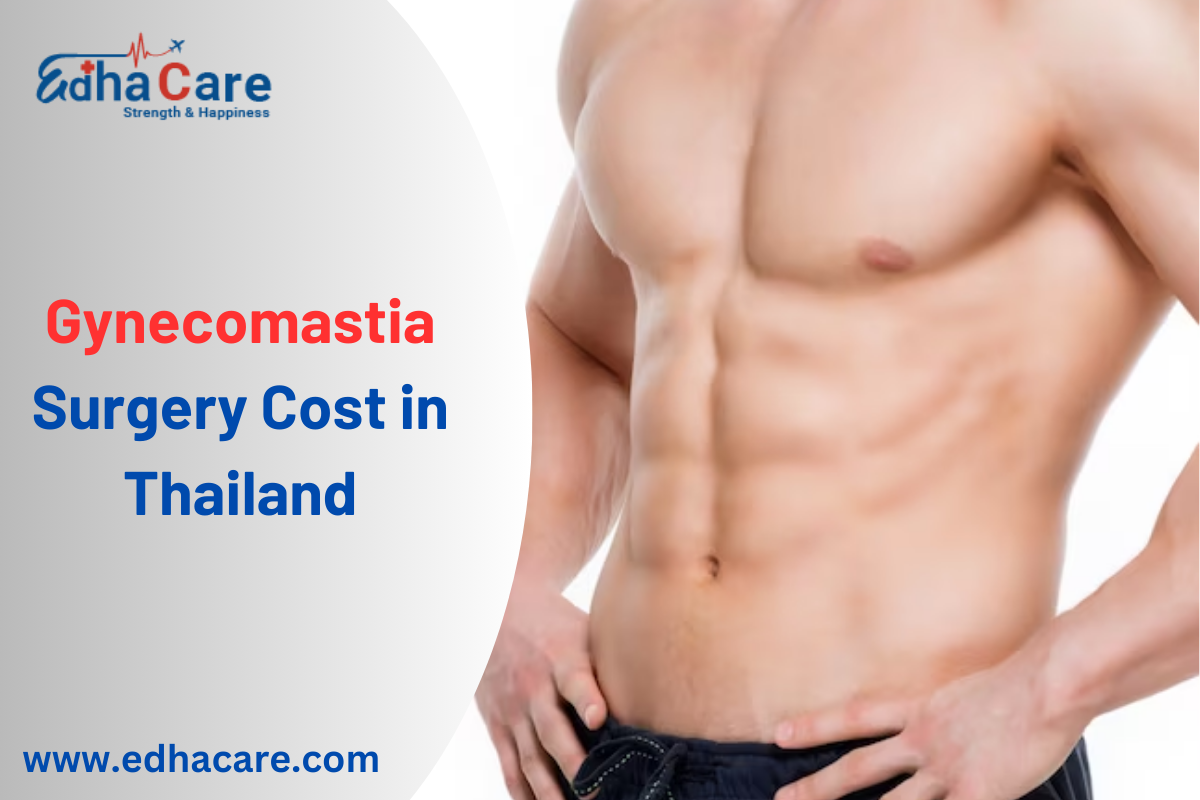 Gynecomastia Surgery Cost in Thailand