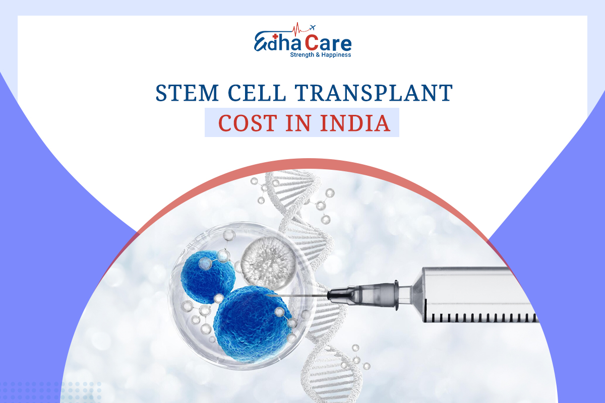 Stem Cell Transplant Cost in India