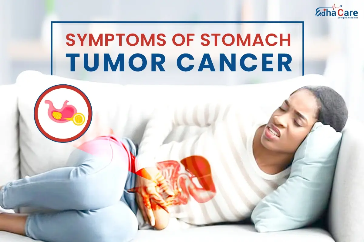Unveiling the Signs: Understanding Symptoms of Stomach Tumor