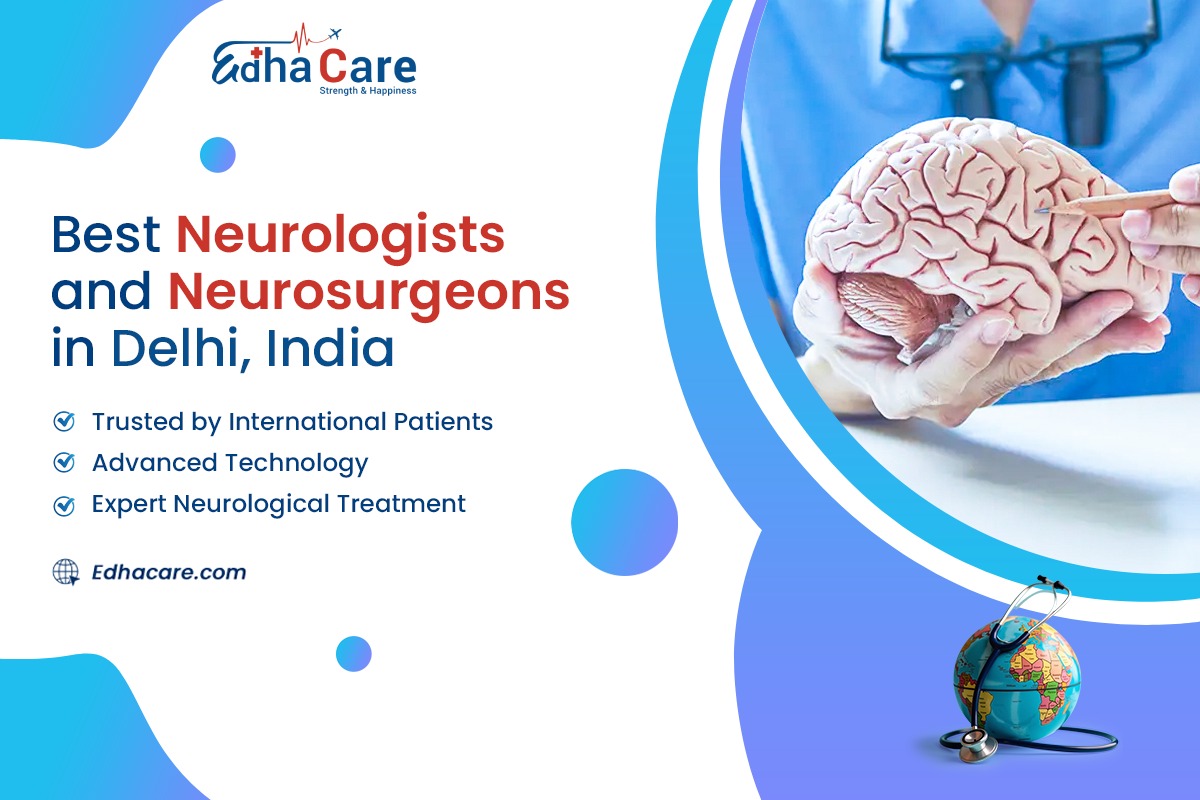 Best Neurologists and Neurosurgeons in New Delhi, India