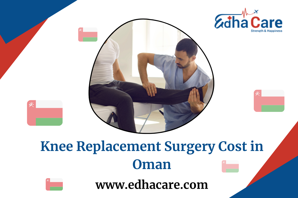 Knee Replacement Surgery Cost in Oman