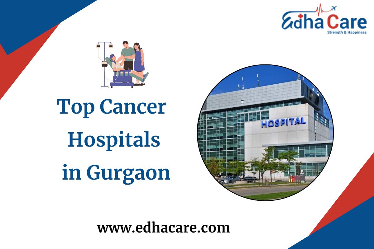 Meilleurs hôpitaux spécialisés dans le traitement du cancer à Gurgaon : traitement de premier ordre