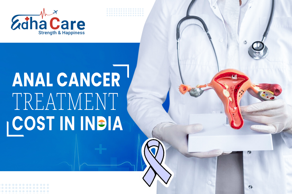 Anal Cancer Treatment Cost in India – Points That Influence