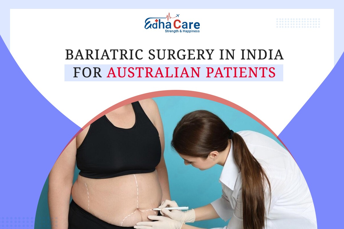 Bariatric Surgery in India for Australian Patients – Affordable Weight Loss Solutions