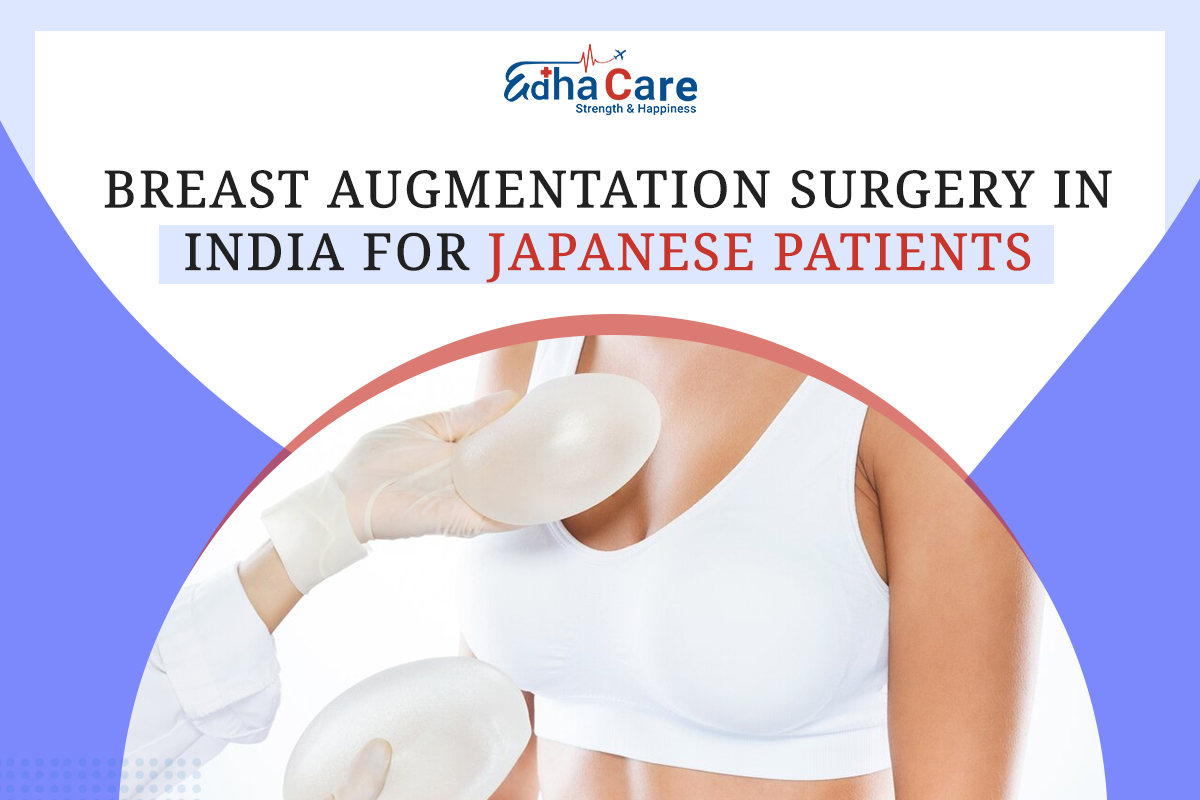 Breast Augmentation Surgery in India for Japanese Patients