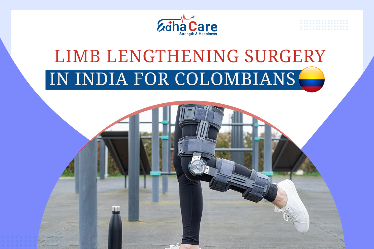 Limb Lengthening Surgery in India for Colombian Patients